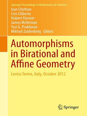 cover image of Automorphisms in Birational and Affine Geometry